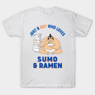 Just A Boy Who Loves Sumo And Ramen T-Shirt